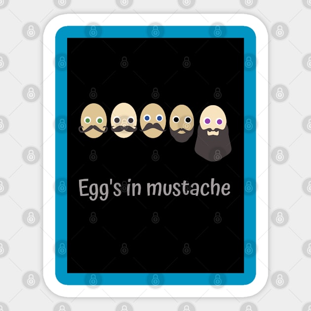 Egg's in mustache Sticker by Prince